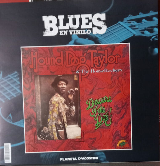 Hound Dog Taylor & House Rockers Beware Dog Vinyl