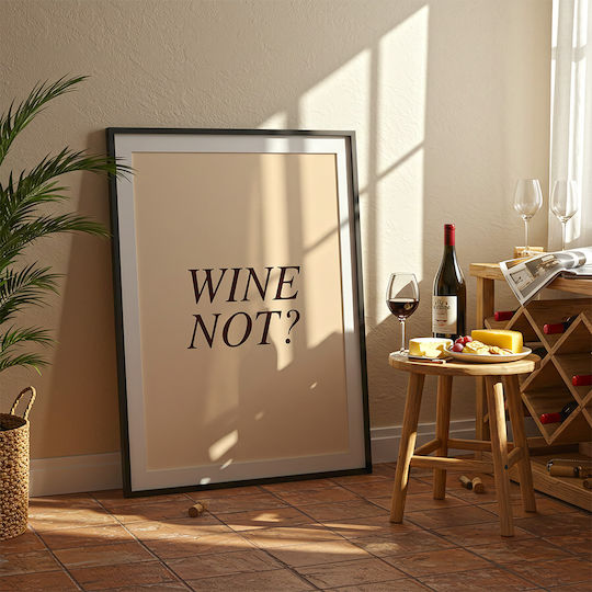 Poster Wine Not Pst25476 40cm X 50cm Premium Black Wooden Frame