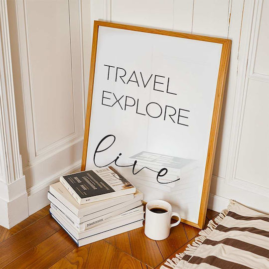 Quote Poster Travel Explore Live Pst25186 40cm X 50cm Μαύρη Ξύλινη Κορνίζα-61623pd156401f55321