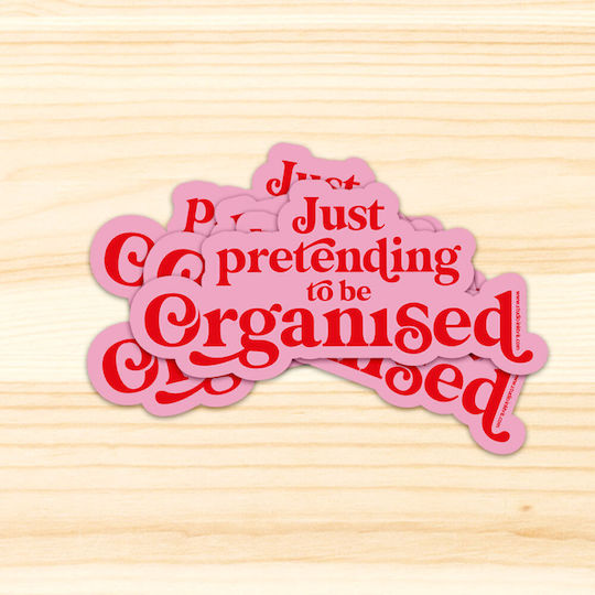 Vinyl Wandsticker Just Pretending To Be Organized 3,9 X 2 cm