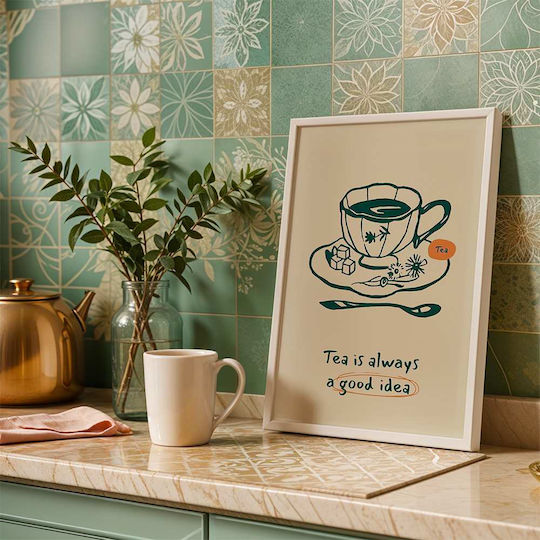 Poster Tea Is Always A Good Idea Pst25330 50cm X 70cm Premium Black Wooden Frame-62117pd127724f55323