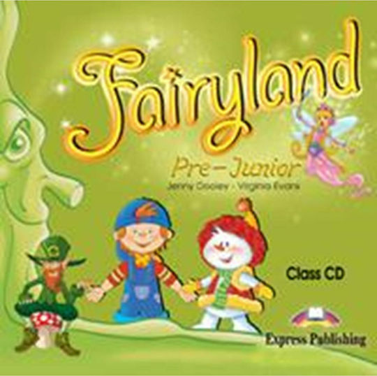 Fairyland Pre-junior: Class Audio Cd Fairyland Pre-junior: Class Audio Cd