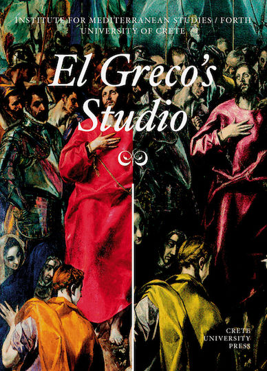El Greco's Studio, Tagungsband des internationalen Symposiums: Rethymnon, Kreta, 23-25 September 2005