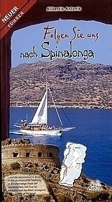 Folgen Sie uns nach Spinalonga Folgen Sie uns nach Spinalonga