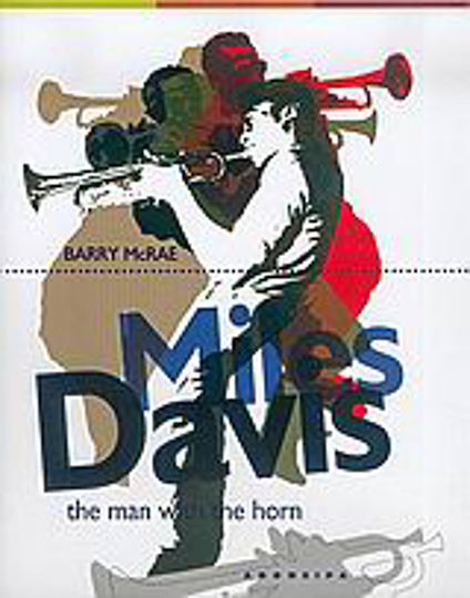 Miles Davis, Човекът с рогчето