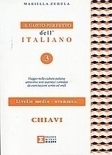 Il gusto perfetto dell' Italiano 3 Chiavi, Il gusto perfetto 3 chiavi medio - avanzato