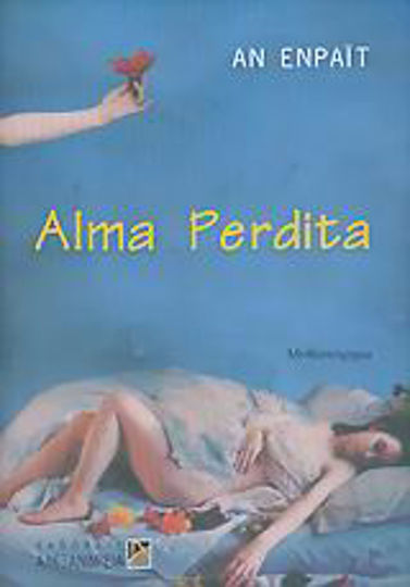Alma Perdita, Μυθιστόρημα Alma Perdita, Μυθιστόρημα