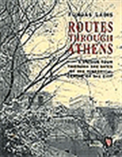 Routes Through Athens, Ein einzigartiger Rundgang durch die Stätten des historischen Zentrums der Stadt Routes Through Athens, Ein einzigartiger Rundgang durch die Stätten des historischen Zentrums der Stadt