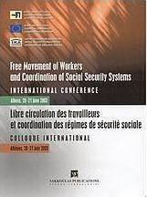 Free Movement of Workers and Coordination of Social Security Systems