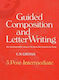 Guided Composition And Letter Writing 3, Post-intermediate: Eine Unerschöpfliche Quelle von Ideen Für Kreatives Schreiben