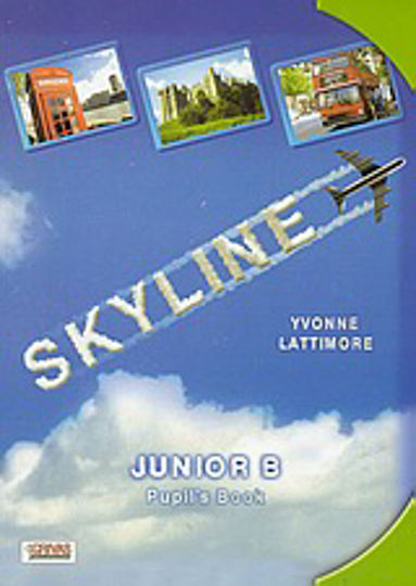 Skyline, Junior B, Pupil's Book Skyline, Junior B, Pupil's Book