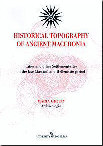 Historical Topography of Ancient Macedonia