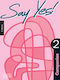 Say Yes 2, Companion