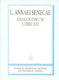 Dialogorum libros XII, L. Annaei Senecae opera quae supersunt: Vol.I, fasc.I: Exemplar anastatice iteratum