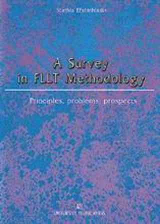 A Survey in Fllt Methodology, Principles, Problems, Prospects