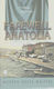 Farewell Anatolia