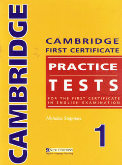 Cambridge First Certificate Practice Tests, For the First Certificate in English Examination: Student's Book Cambridge First Certificate Practice Tests, For the First Certificate in English Examination: Student's Book