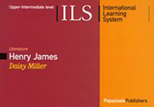 Daisy Miller, Intermediate Level: Senior Daisy Miller, Intermediate Level: Senior