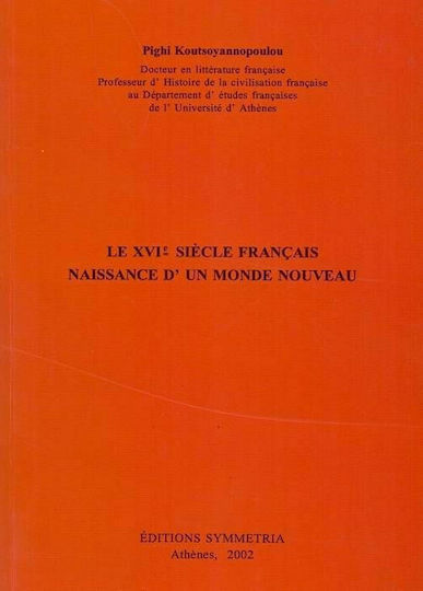Le XVIe siècle français: naissance d'un monde nouveau