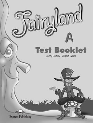 Fairyland Junior A: Test Booklet