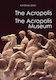 The Acropolis. The Acropolis Museum