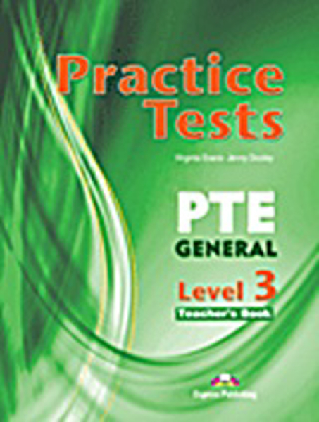 Practice Test PTE General Level 3: Teacher's Book - Jenny Dooley ...
