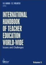 International Handbook of Teacher Education World-Wide, Issues and Challenges