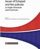 Issues of Estoppel and Res Judicata in Anglo-American and Greek Law
