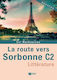 La route vers Sorbonne C2, Litt?rature 2015 - 2016
