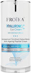 Froika Hyaluronic C SPF10 Hidratantă & Anti-îmbătrânire Cremă Pentru Ochi împotriva pentru Cearcăne pentru Strălucire cu Acid Hialuronic & Vitamina C 15ml