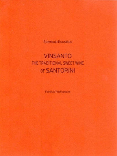 Vinsanto, The Traditional Sweet Wine of Santorini
