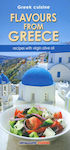 Flavours from Greece, Recipes with Virgin Olive Oil