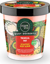Organic Shop Body Dessers Κρέμα για Αδυνάτισμα και την Κυτταρίτιδα Σώματος Tropical Mix Scrub 450ml