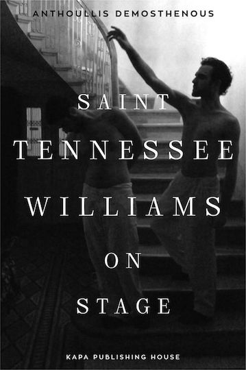 Saint Tennessee Williams on stage Saint Tennessee Williams on stage