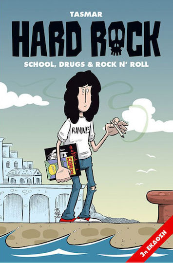 Hard Rock, School, Drugs and Rock N' Roll