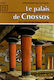 Le palais de Cnossos