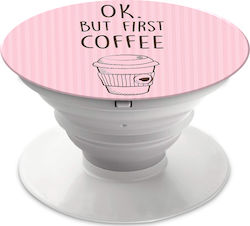 Pop Socket Κινητού First Coffee Ροζ