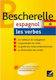 Bescherelle Espagnol - Les Verbes