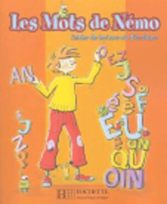 LES MOTS DE NEMO CAHIER LECT. & ECRIT.