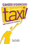 TAXI 3 CAHIER D'EXERCICES NOUVEAU