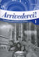 ARRIVEDERCI 1 GUIDA PER L' INSEGNANTE