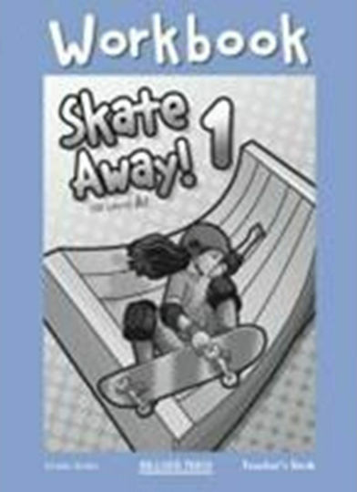 Skate Away 1 A1 Teacher 's Book Workbook