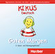 KIKUS: GUTEN MORGEN CD