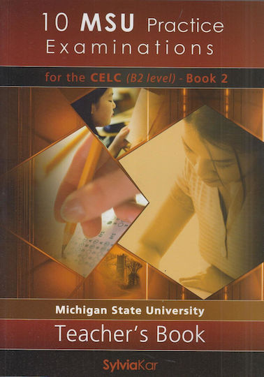 10 Msu Practice Examinations 2 Celc B2 Teacher 's Book