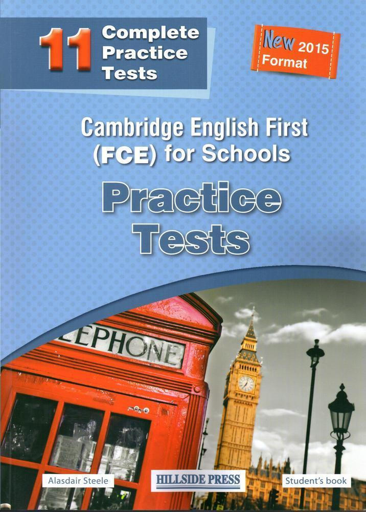 Cambridge English first Practice Tests 2015. FCE for Schools. FCE Practice Tests. FCE Practice Tests: student's book Level 2.