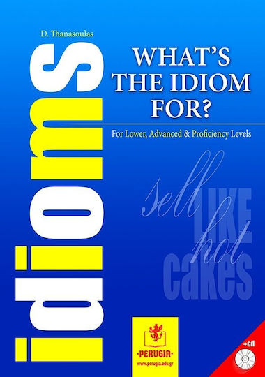 What's the Idiom For? / for Lower, Advanced & Proficiency Levels