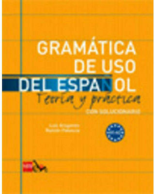 Gramatica de uso del espanol. Teoria y practica A1 – A2 (con solucionario)