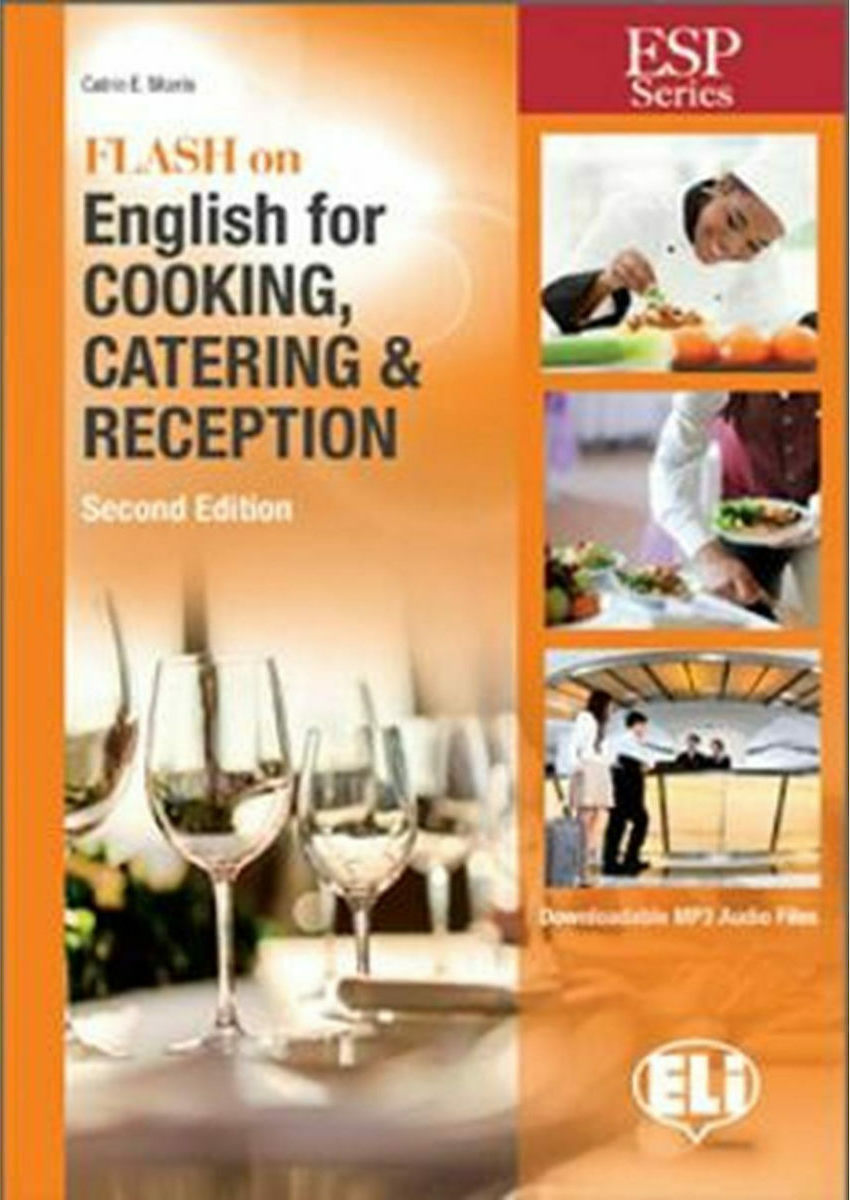 FLASH ON ENGLISH FOR COOKING,CATERING & RECEPTION Student 's Book