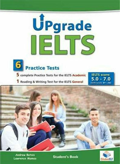 Upgrade Ielts 6 Practice Tests (academic & General) 5.0-7.0 Self Study Pack