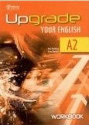 UPGRADE YOUR ENGLISH A2 workbook